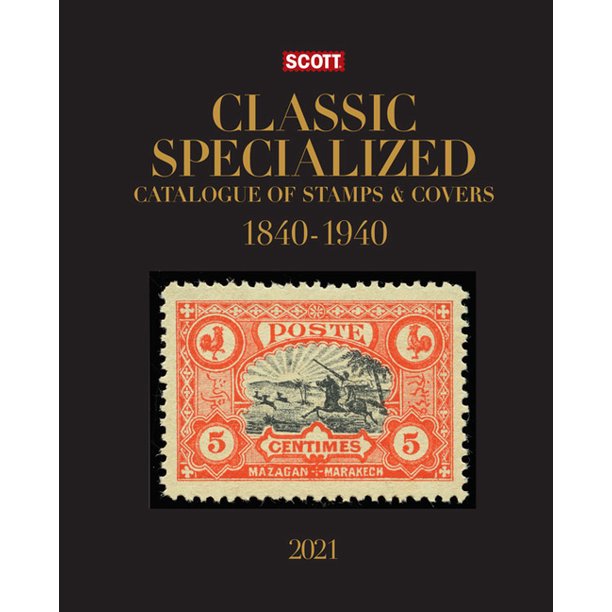 Scott Catalogues 2021 Scott Classic Specialized Catalogue of Stamps