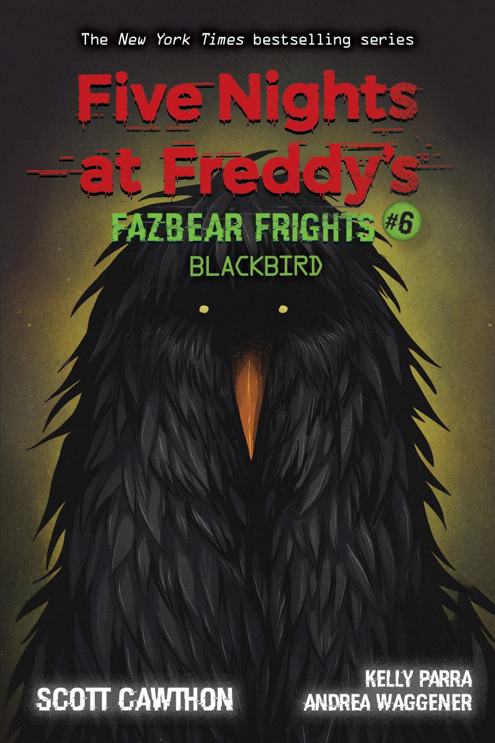 CAWTHON, SCOTT Blackbird: an AFK Book (Five Nights at Freddy's: Fazbear Frights #6) (Paperback)