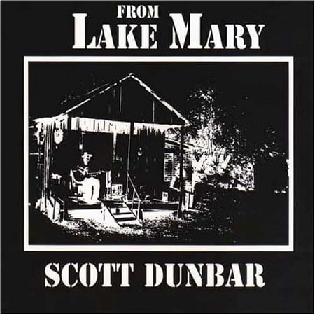 Scott Dunbar - From Lake Mary - Country - CD