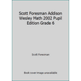 thumbnail image 1 of Pre-Owned Scott Foresman Addison Wesley Math 2002 Pupil Edition Grade 6 (Hardcover) 0328021849 9780328021840, 1 of 1