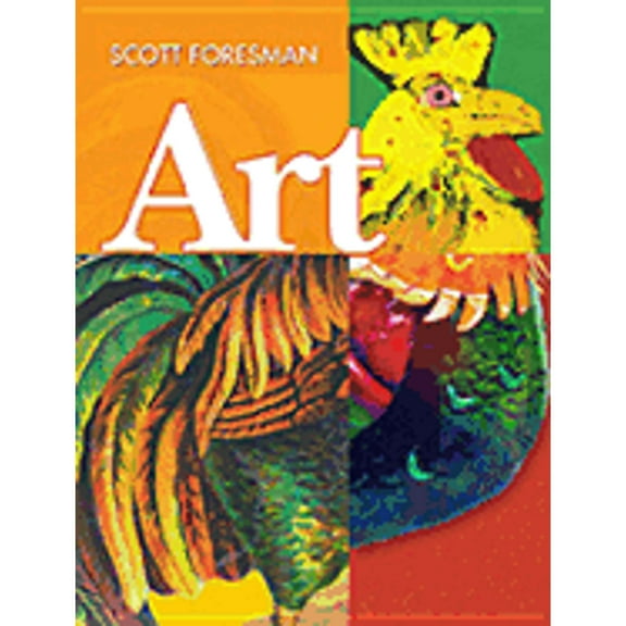 Scott Foresman Art 2005 Student Edition Grade 4 (Hardcover)