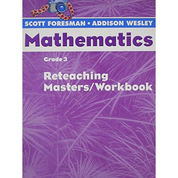 Pre-Owned Scott Foresman Math 2004 Reteaching Masters/Workbook Grade 3 (Paperback) 0328049670 9780328049677