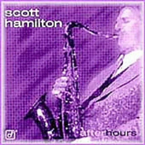 Scott Hamilton - After Hours - Music & Performance - CD