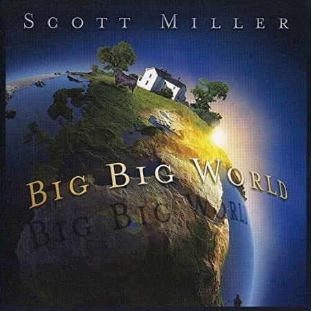 Scott Miller - Big Big World - Music & Performance - CD