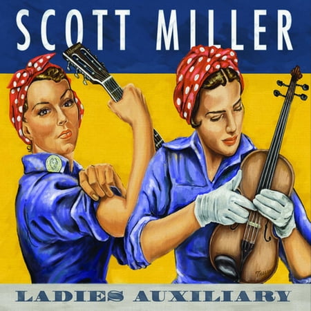 Scott Miller - Ladies Auxiliary - Music & Performance - CD