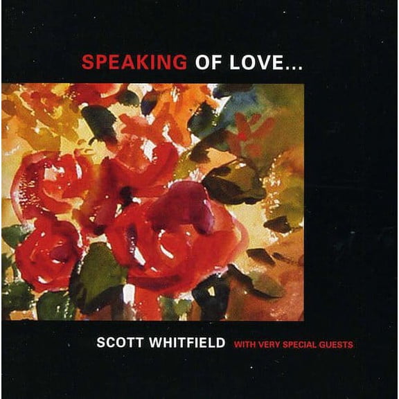 Scott Whitfield - Speaking of Love - Jazz - CD