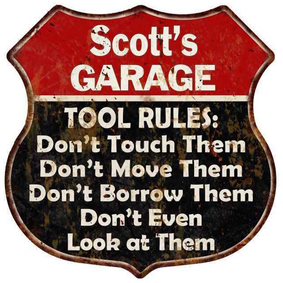 Scott's Garage Tool Rules Gift Red Sign Size: 12"x 12"