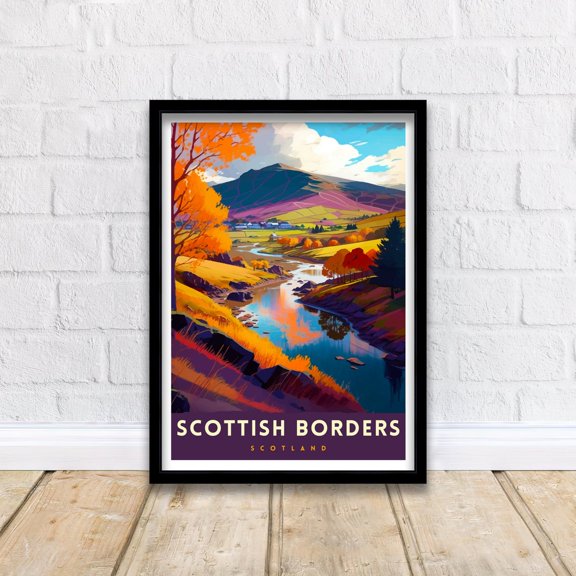 Scottish Borders Travel Print Wall Decor Wall Art Scottish Borders Wall Hanging Home Décor Scottish Borders Gift Art Lovers Scotland Art, Poster Only