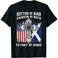 thumbnail image 1 of Scottish By Blood American By Birth Patriot By Choice T-Shirt, 1 of 4