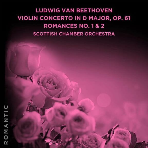 Scottish Chamber Orchestra - Beethoven: Violin Concerto in D Major, Op. 61 - Romances No. 1 & 2 - Music & Performance - CD