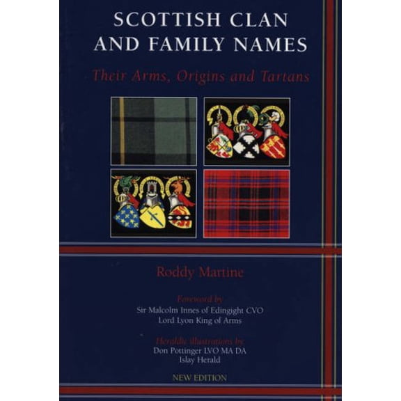 Pre-Owned Scottish Clan and Family Names: Their Arms, Origins and Tartans (Paperback) 1851584188 9781851584185