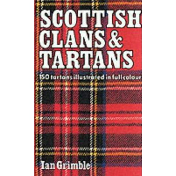 Pre-Owned Scottish Clans & Tartans (Paperback) 0947782281 9780947782283