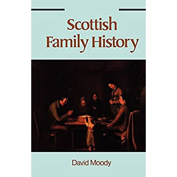 Pre-Owned Scottish Family History (Paperback) 0806312688 9780806312682