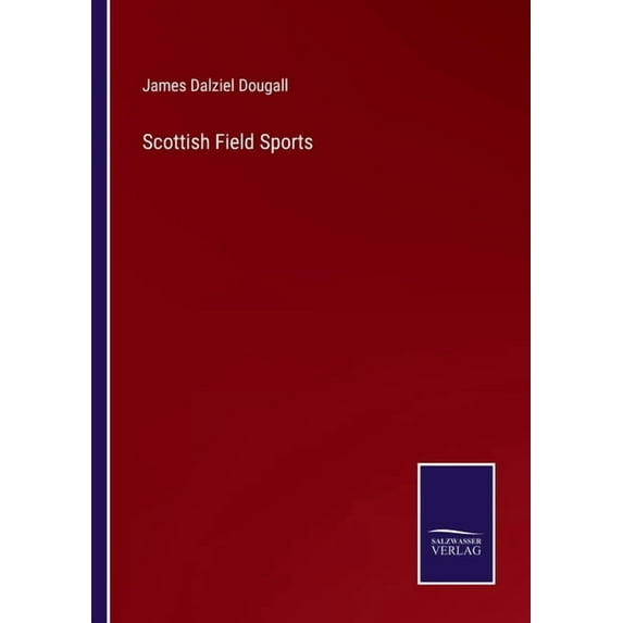 Scottish Field Sports, (Paperback)
