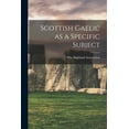 thumbnail image 1 of Scottish Gaelic as a Specific Subject (Paperback), 1 of 6