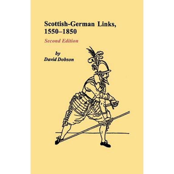 Scottish-German Links, 1550-1850. Second Edition (Paperback)