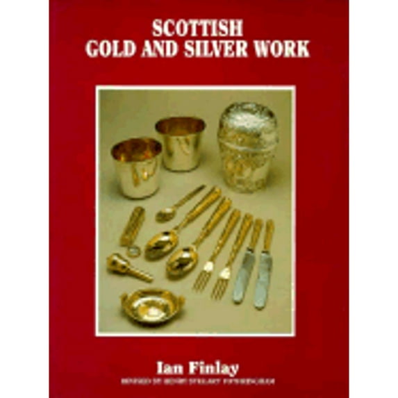 Pre-Owned Scottish Gold and Silver Work (Hardcover 9780882898520) by Ian Finlay