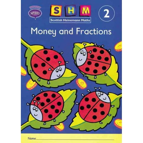 Scottish Heinemann Maths 2: Money and Fractions Activity Book 8 Pack
