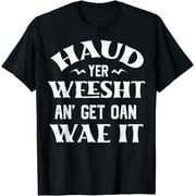 Scottish Heritage - Scotland Pride - Scotsman - Gaelic Quote T-Shirt mens t shirt black women funny misfits men journey t-shirt