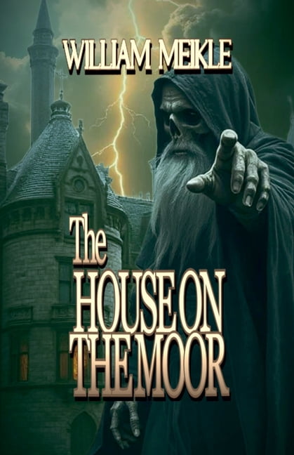 Scottish Horrors The House on the Moor, Book 2, (Paperback)
