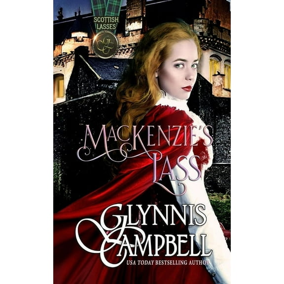 Scottish Lasses MacKenzie's Lass, Book 3, (Paperback)