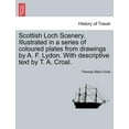 thumbnail image 1 of Scottish Loch Scenery. Illustrated in a Series of Coloured Plates from Drawings by A. F. Lydon. with Descriptive Text by T. A. Croal. Paperback, 1 of 1