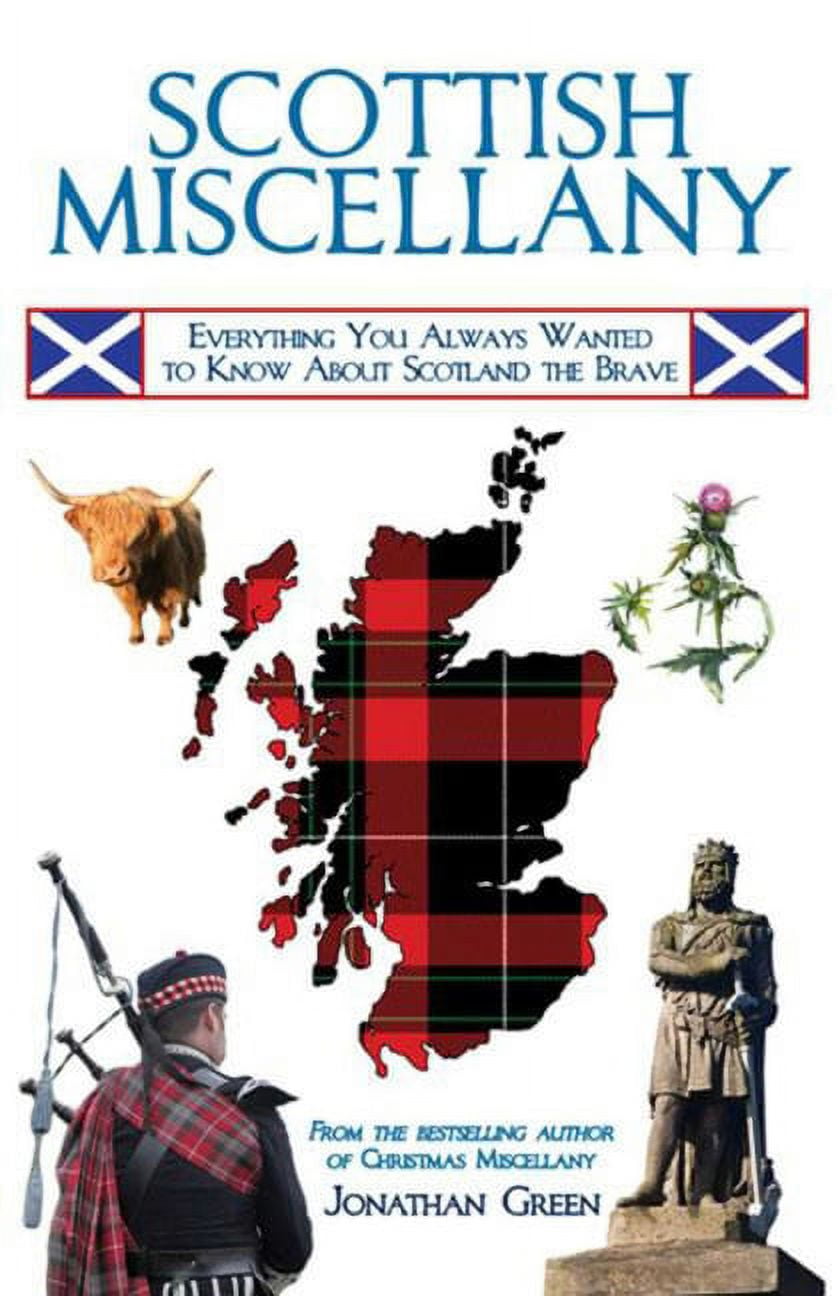 Scottish Miscellany : Everything You Always Wanted to Know About ...