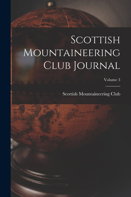 Scottish Mountaineering Club Journal; Volume 3 (Paperback)