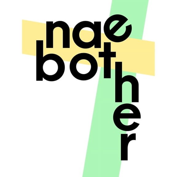 Scottish Phrase Nae Bother No Problem Scotland Scots Art Print