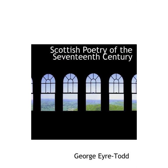 Scottish Poetry of the Seventeenth Century (Hardcover)