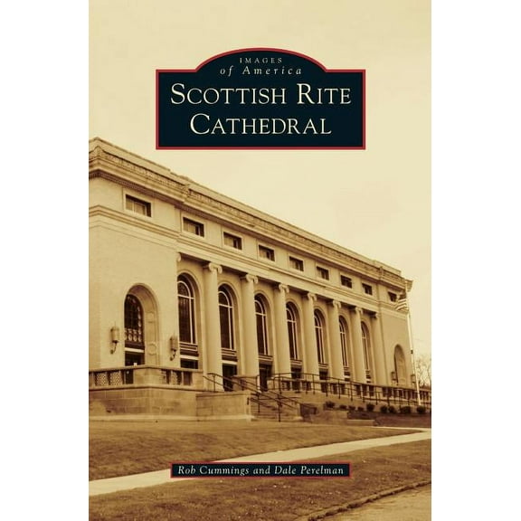 Scottish Rite Cathedral (Hardcover)