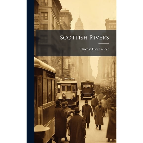 Scottish Rivers, (Hardcover)