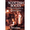 thumbnail image 1 of Pre-Owned Scottish Roots: A Step-By-Step Guide for Ancestor-Hunters (Paperback) 0882898027 9780882898025, 1 of 1