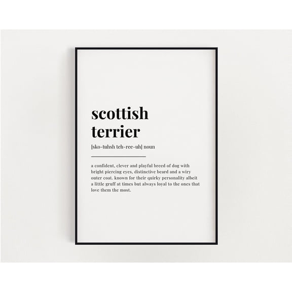 Scottish Terrier Definition Print, Wall Art Print, Scottish Terrier Print, Definition Print, Quote Print, Scottish Terrier Gift Home Decor #3671, Unframed Poster Size 8x12