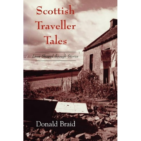 Scottish Traveller Tales: Lives Shaped Through Stories, (Paperback)