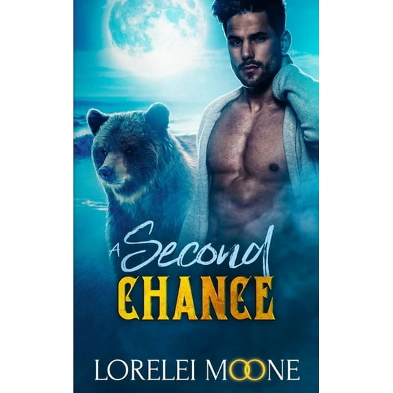 Scottish Werebears Scottish Werebear A Second Chance, Book 6, (Paperback)