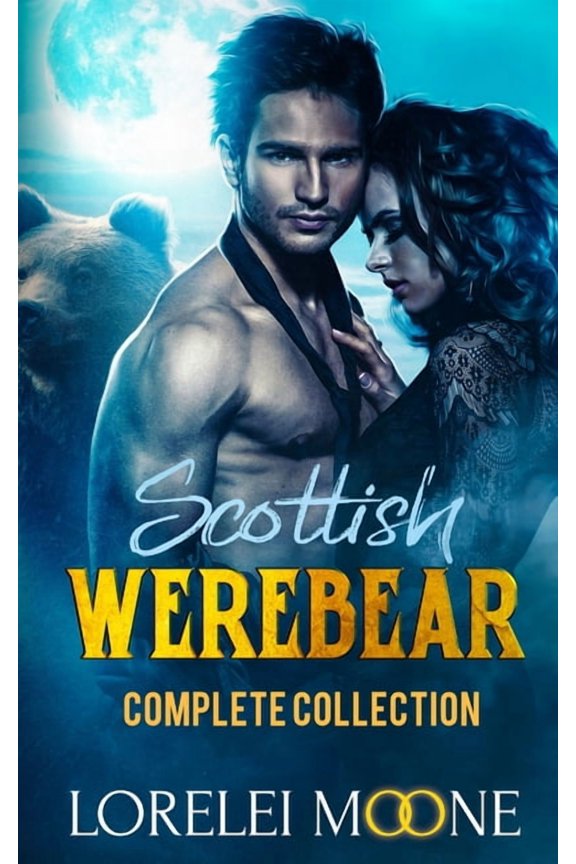 Collections Scottish Werebear: The Complete Collection, Book 1, (Paperback)