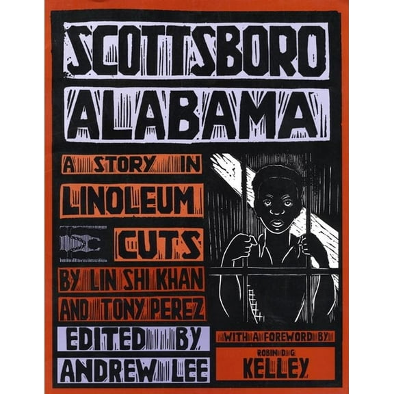Scottsboro, Alabama: A Story in Linoleum Cuts, (Paperback)