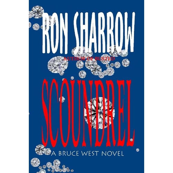 Scoundrel: A Bruce West Novel (Paperback)