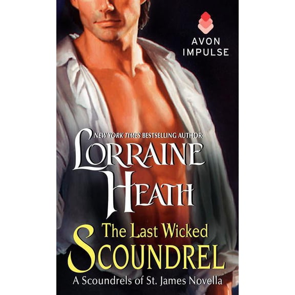 Scoundrels of St. James The Last Wicked Scoundrel, Book 5, (Paperback)