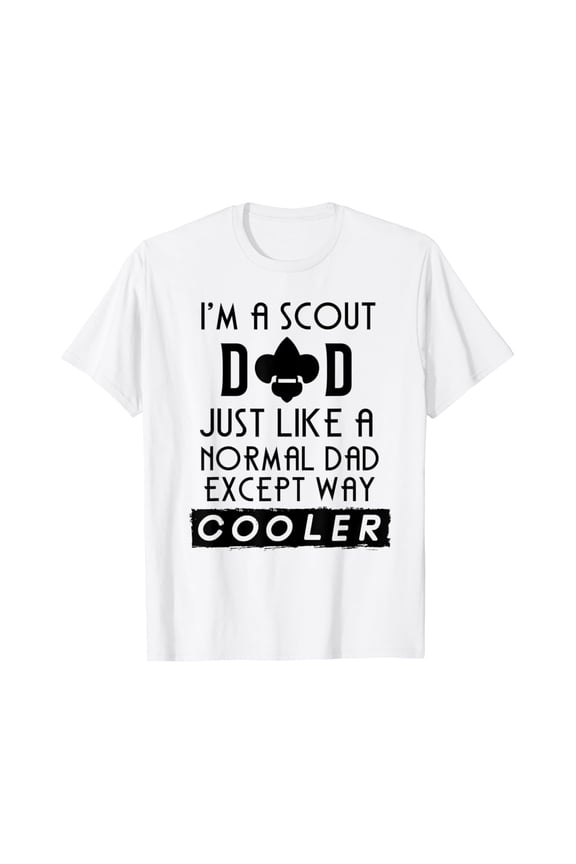 Scout Dad Just Like A Normal Dad T-Shirt Unisex S-5XL Hot Trending Shirt, Vintage Birthday Gift