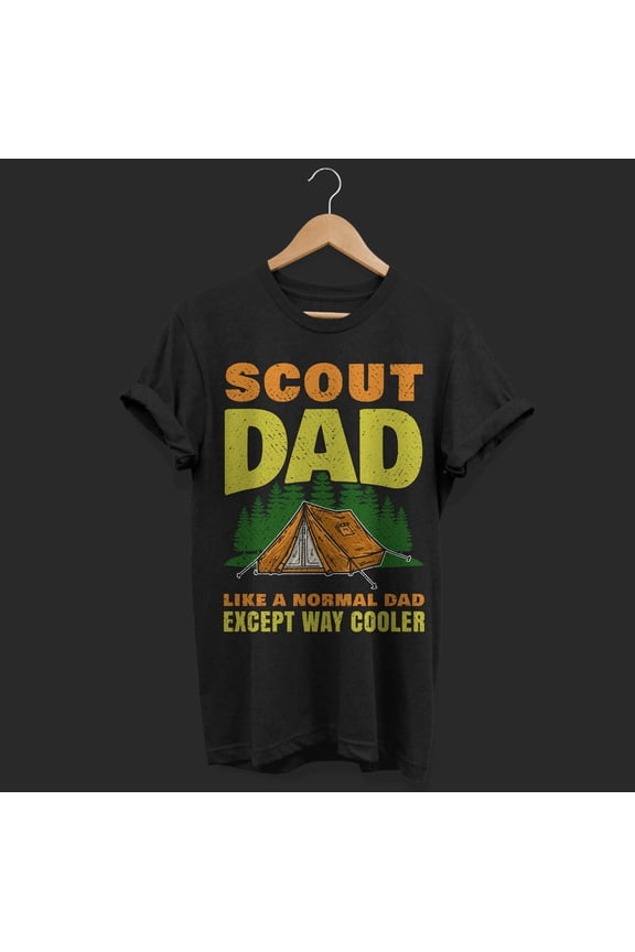 Scout Dad Like A Normal Dad Except Way Cooler Scouting Lovers Gifts Hiking Happy Camper Funny Camp Tent Vintage Scouting, Outdoors Adventure