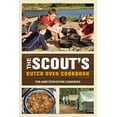 thumbnail image 1 of Pre-Owned Scout's Dutch Oven Cookbook (Paperback) 0762778083 9780762778089, 1 of 1