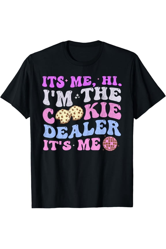 Scouting T-Shirt Its Me Hi Im The Cookie Dealer Girls Scout Troop
