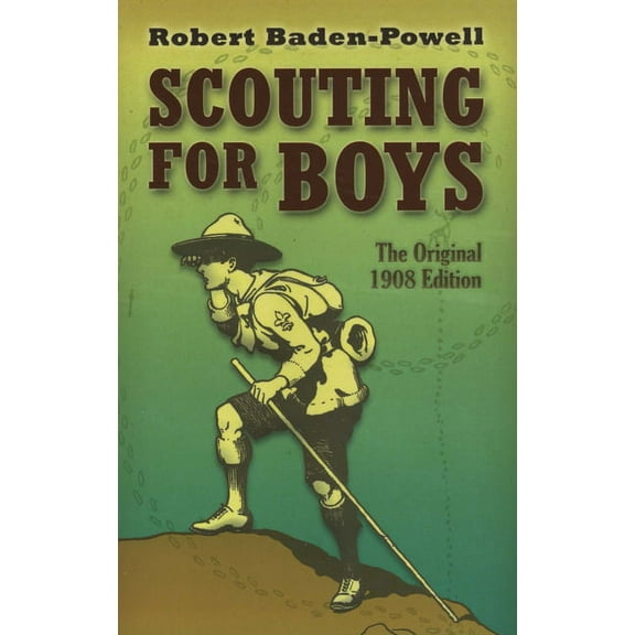 Scouting for Boys : The Original 1908 Edition (Paperback)