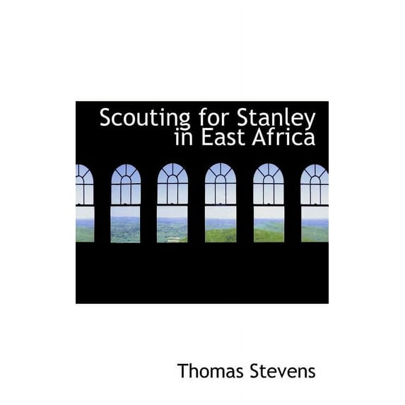 Scouting for Stanley in East Africa (Paperback)