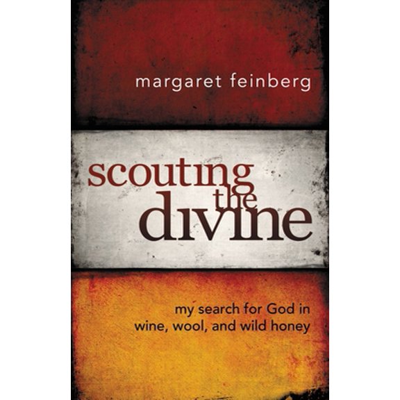 Pre-Owned Scouting the Divine: My Search for God in Wine, Wool, and Wild Honey (Paperback) 0310626870 9780310626879