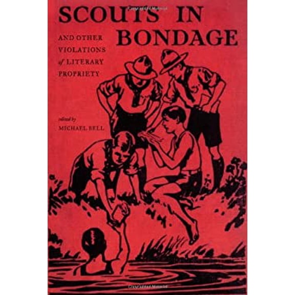 Pre-Owned Scouts in Bondage: And Other Violations of Literary Propriety (Hardcover) 1416549234 9781416549239