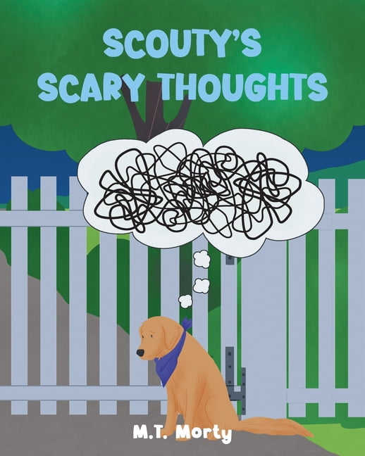 Scouty's Scary Thoughts, (Paperback)