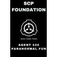 thumbnail image 1 of Scp Foundation SCP Foundation Agent 420 Paranormal Fun, (Paperback), 1 of 1